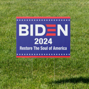 Biden 2024 restore the soul of America Garden Sign