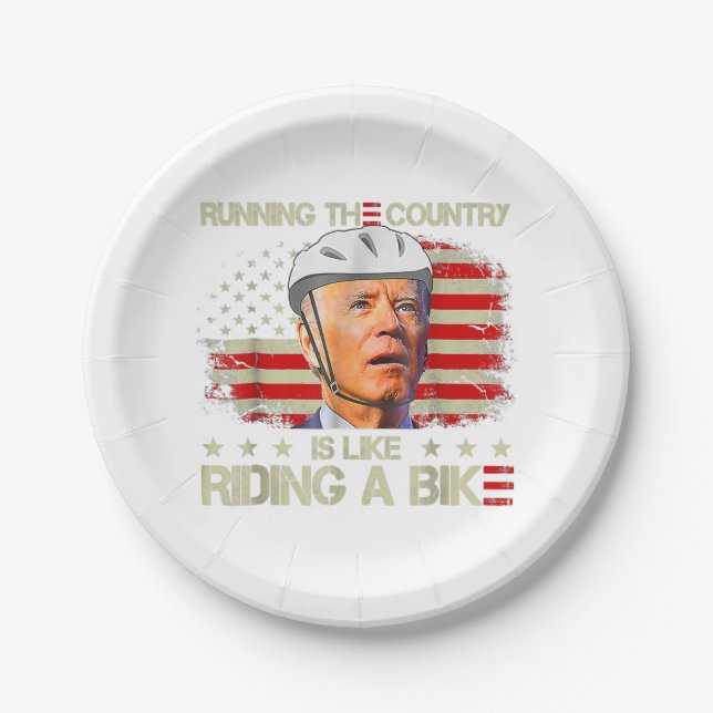 Biden Bike Bicycle Running The Country Is Like Rid Paper Plate (Front)