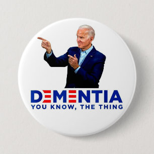 Biden Dementia 7.5 Cm Round Badge