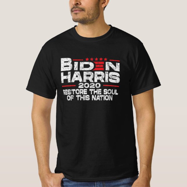 Biden harris 2020 restore the soul of this nation T-Shirt (Front)