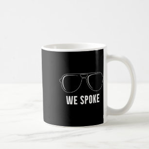 Biden Harris 2020 We Spoke Election Victory Coffee Mug