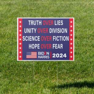 Biden Harris 2024: Truth Unity Science Hope Garden Sign