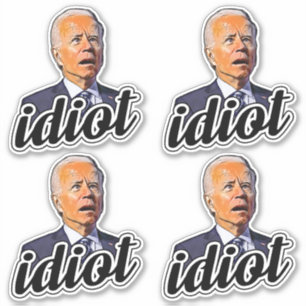 Biden is an idiot funny anti Biden Pro trump 2024