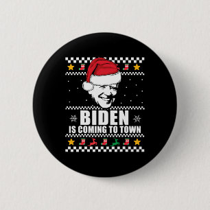 Biden Is Coming To Town Ugly Christmas Sweater Mem 6 Cm Round Badge