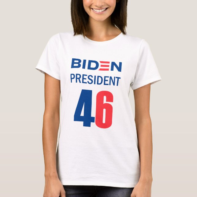 Biden president 46 T-Shirt (Front)