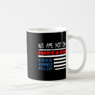 Biden Shirt Anti-biden Impeach Pelosi Kamala Harri Coffee Mug