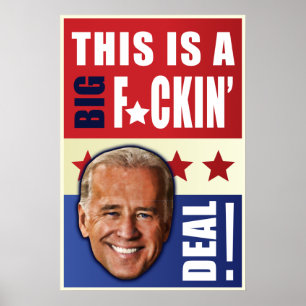 Biden - This is a big F'n Deal! Poster