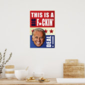 Biden - This is a big F'n Deal! Poster (Kitchen)