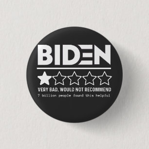 Biden Very Bad Would Not Recommend T-Shirt 3 Cm Round Badge