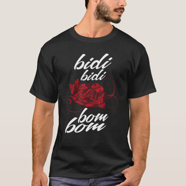 Bidi Bidi Bom Bom Latina Mexican Spanish Cumbia Da T-Shirt (Front)