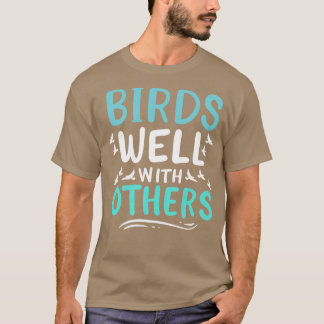 Bids Well With Others T-Shirt