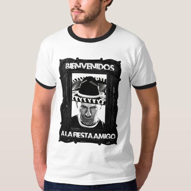 Bienvenidos A La Fiesta Amigo T-Shirt (Front)