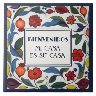 Bienvenidos Mi Casa Es Su Casa Floral Pomegranates Tile