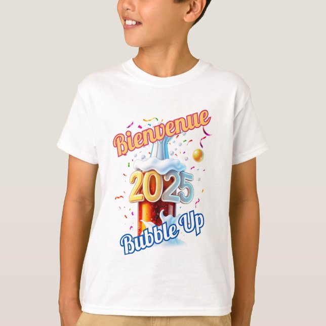 "Bienvenue Bubble Up 2025" T-Shirt  (Front)