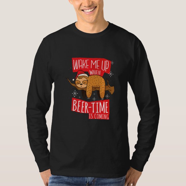 Bier Faultier Spruch  Wake Me Up When Beer Time Is T-Shirt (Front)