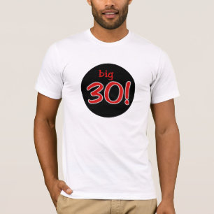 Big 30 T-Shirt