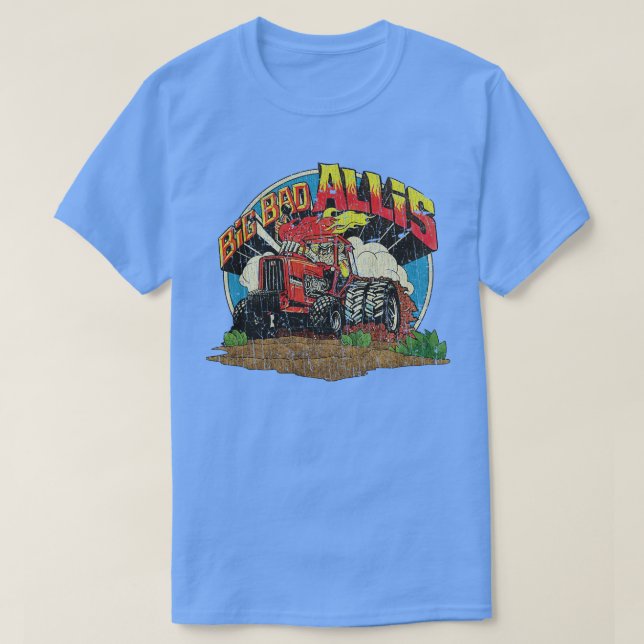 Big Bad Allis Tractor 1981 T-Shirt (Design Front)