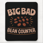 Big Bad Bean Counter Funny Accounting CPA Mouse Pad<br><div class="desc">Funny accountant gift for men or women with a CPA,  accounting or bookkeeping job.</div>
