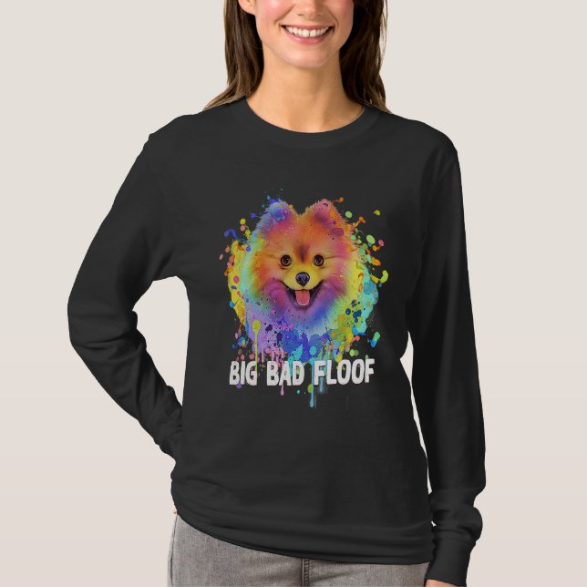 Big Bad Floof Pomeranian  Pom Pom Humor Dog   1 T-Shirt (Front)