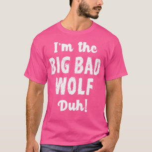 Big Bad Wolf Halloween Duh Funny T-Shirt