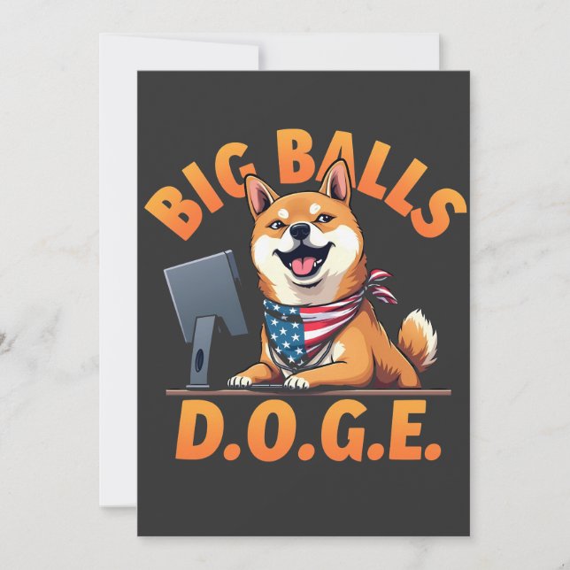 Big Balls Doge Department of Government Efficiency Announcement (Front)