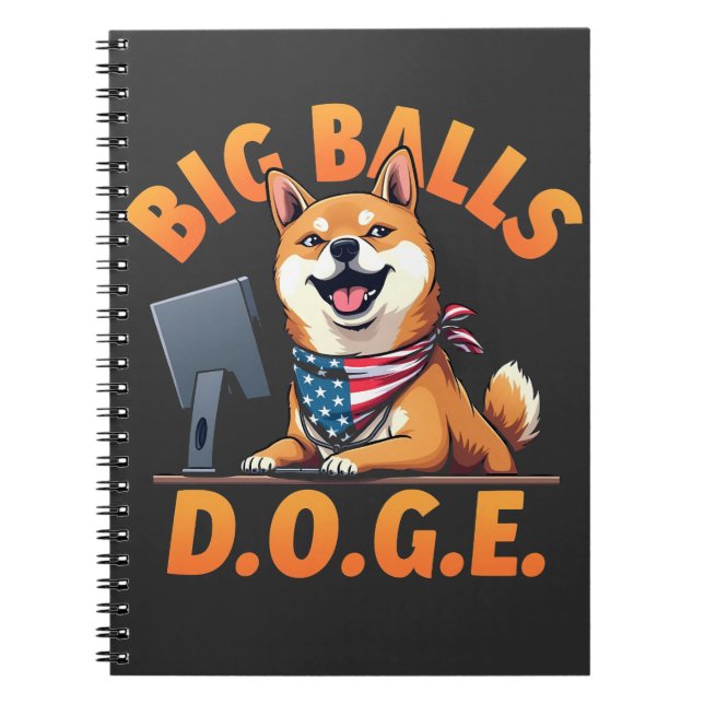 Big Balls Doge Department of Government Efficiency Notebook (Front)