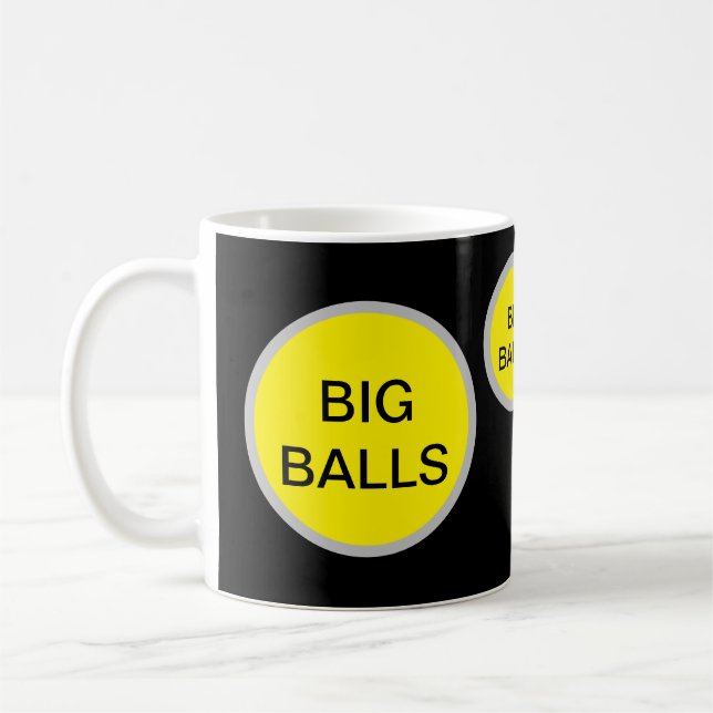 BIG BALLS Mug – Funny Inside Joke Gift (Left)