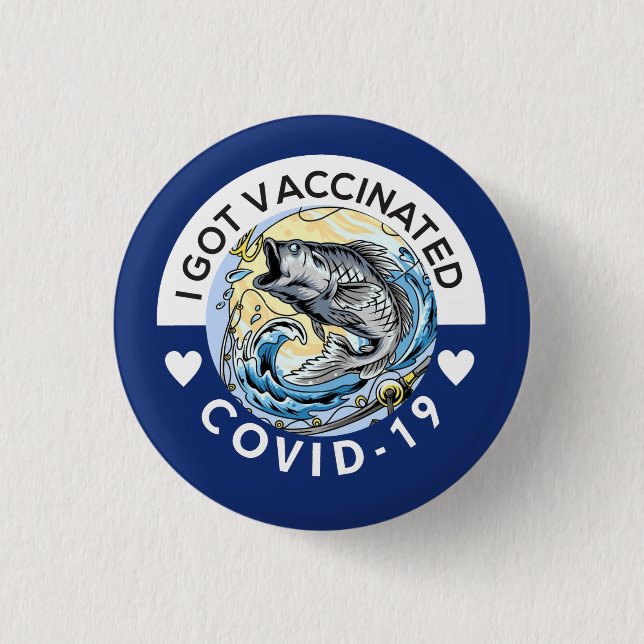 Big Bass Fisherman's Vaccine Button (Front)