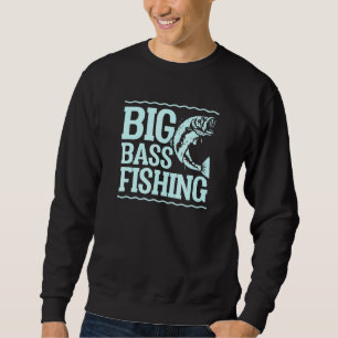 Big Bass Fishing Best Fish Joke Trendy Set Idea Sweatshirt