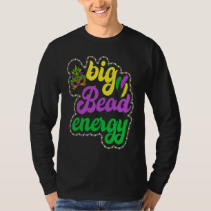Big Bead Energy Carnival  Mardi Gras Costume Men W T-Shirt