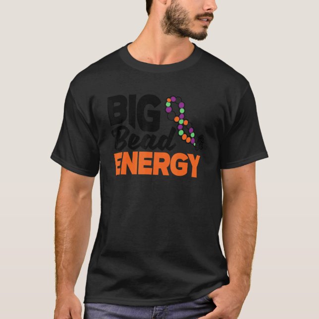 Big Bead Energy Graphic Beadwork Beading Hand Stit T-Shirt (Front)