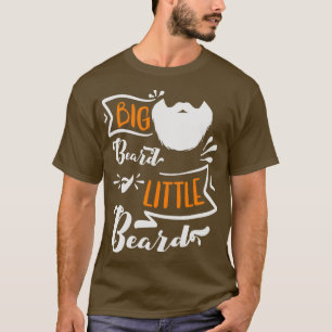 Big Beard Little Beard 1 T-Shirt