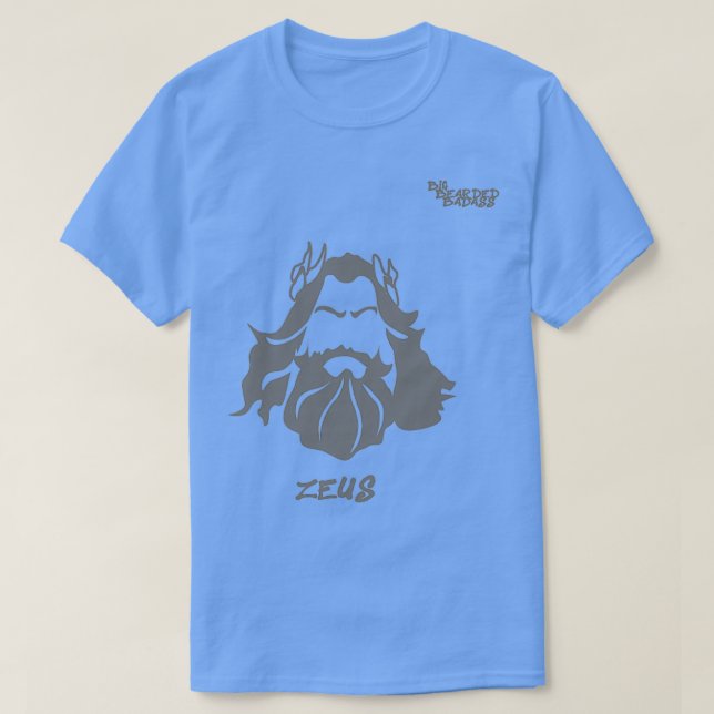 Big Bearded Badass Zeus T-Shirt (Design Front)