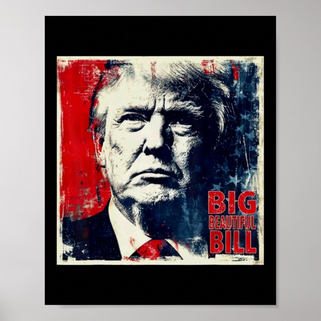 Big Beautiful Bill Funny Trump  Poster (Front)