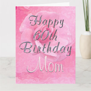 Big Beautiful Rose on Rose Moms 60th Birthday Card