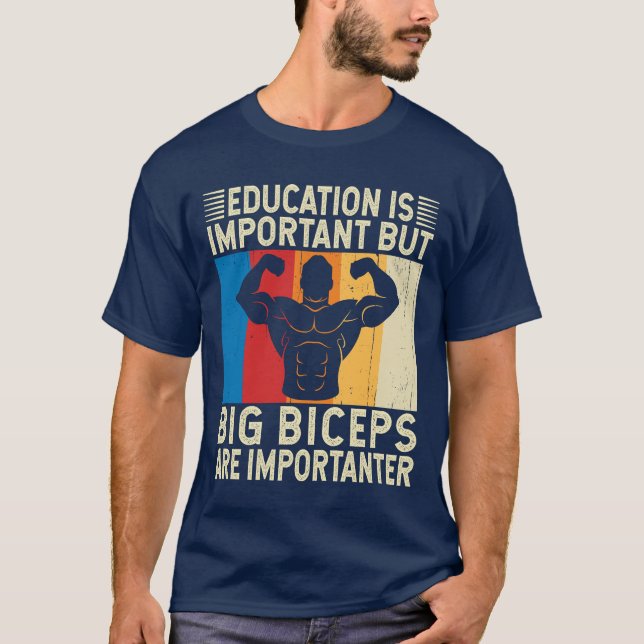 Big Biceps Are Importanter Funny Workout Gym T-Shirt (Front)