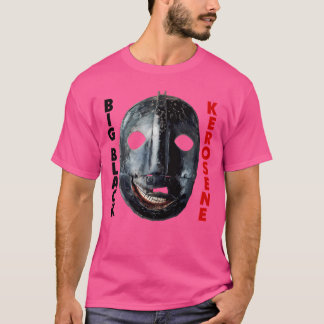 Big Black Kerosene Original Fan Artwork T-Shirt