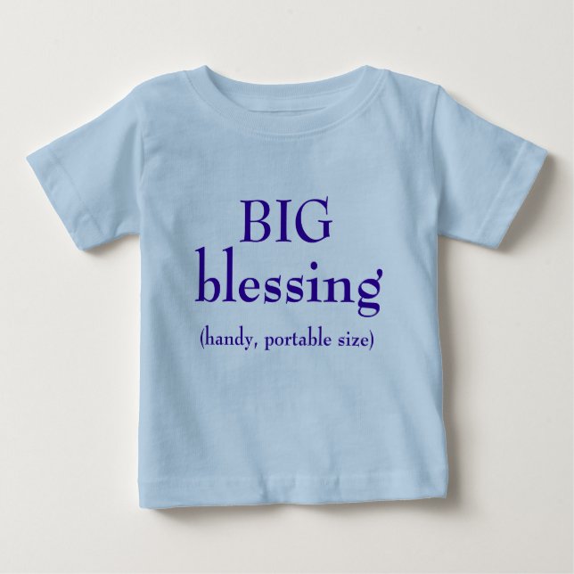 BIG Blessing Baby T-Shirt (Front)