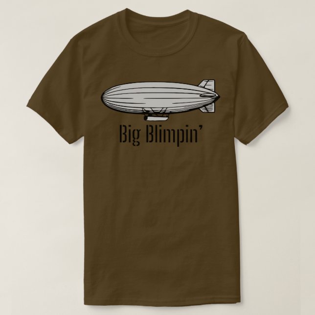 Big Blimpin T-Shirt (Design Front)