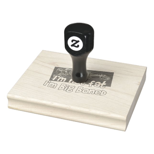 Big Boned Rubber Stamp (Stamp)