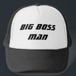 Big Boss Man Trucker Hat<br><div class="desc">For the boss</div>