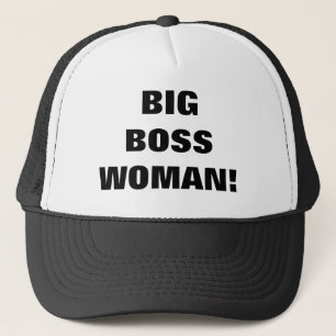 BIG BOSS WOMAN! TRUCKER HAT