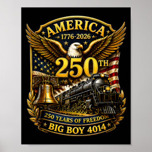 Big Boy 4014 Train Usa 250th Anniversary Patriotic Poster