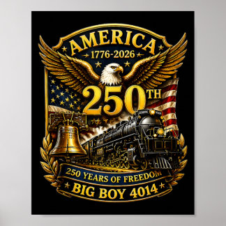 Big Boy 4014 Train Usa 250th Anniversary Patriotic Poster