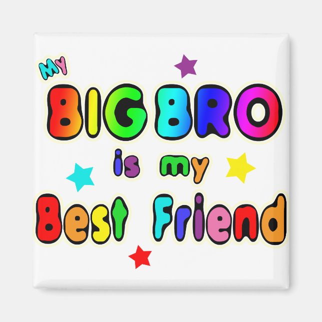 Big Bro Best Friend Magnet (Front)