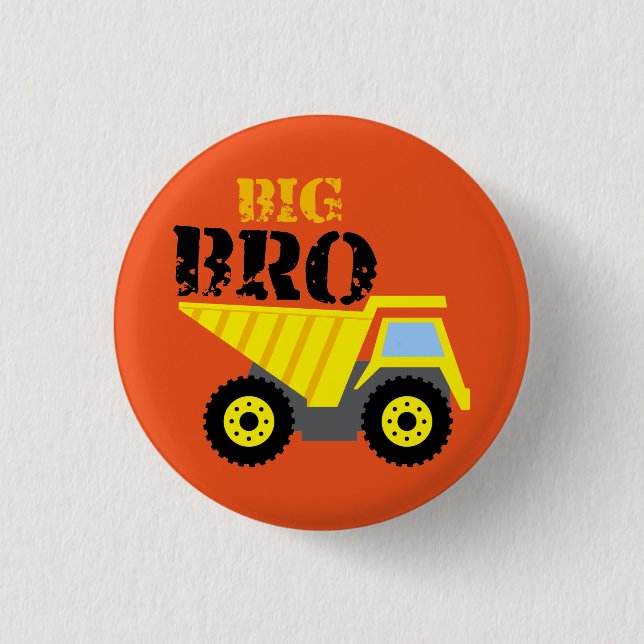 Big Bro Construction Yellow Dump Truck 3 Cm Round Badge (Front)