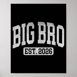 Big Bro Est 2026 New Big Bro Announcement Cool Bro Poster