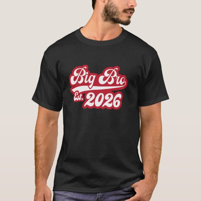 Big Bro Est 2026 T-Shirt (Front)