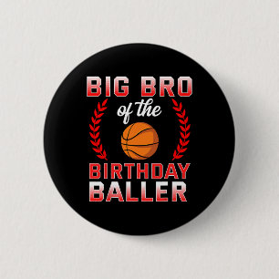 Big Bro Of The Birthday Boy Bysketbyll Bday  6 Cm Round Badge