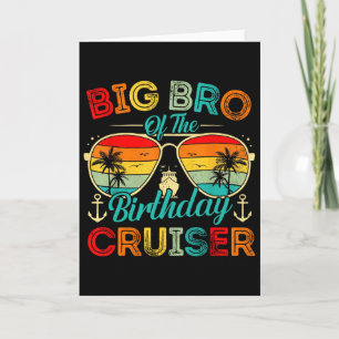 Big Bro Of The Birthday Cruiser Family Cruise Birt Card